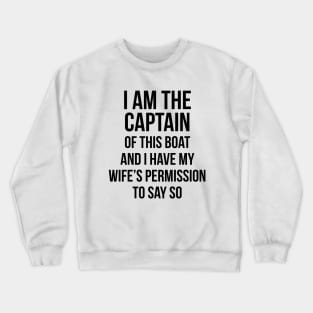Captain funny T-shirt Crewneck Sweatshirt